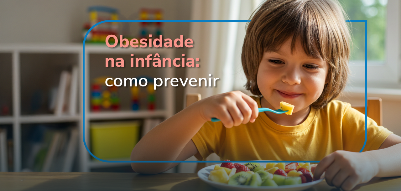 Obesidade infantil: a prevenção começa na primeira infância