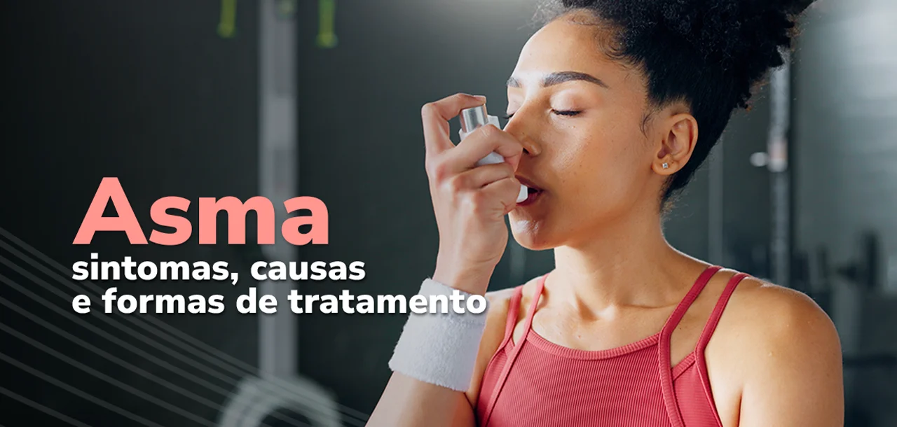 Asma: sintomas, causas e formas de tratamento